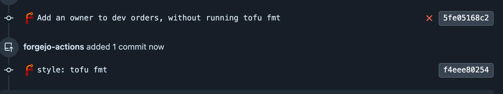 A Forgejo pull request: the pushed commit with a red cross from its failed check, the plan note, and the style: tofu fmt commit the fmt job pushed after it