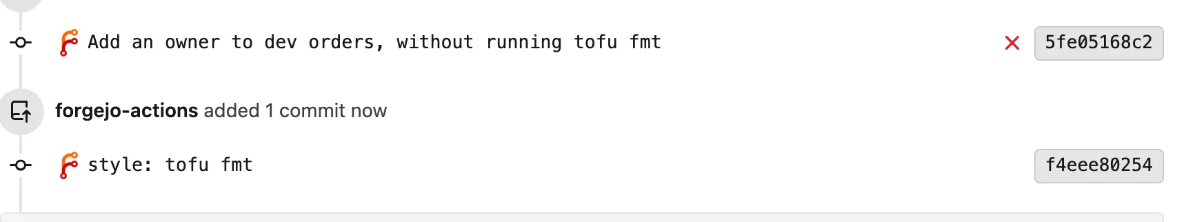 A Forgejo pull request: the pushed commit with a red cross from its failed check, the plan note, and the style: tofu fmt commit the fmt job pushed after it