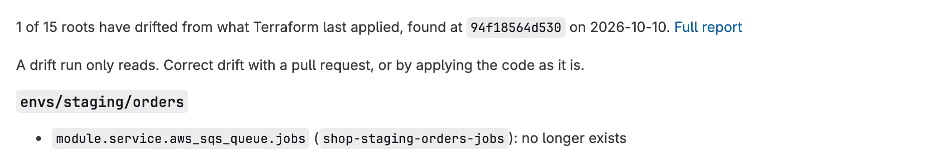 The drift issue on GitLab: 1 of 15 roots has drifted, envs/staging/orders, whose queue module.service.aws_sqs_queue.jobs, shop-staging-orders-jobs, no longer exists, with a link to the full report