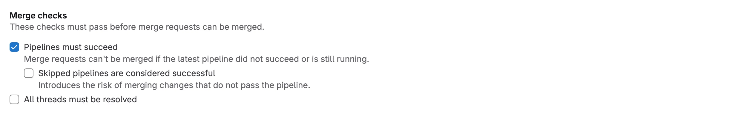 GitLab's merge request settings with Pipelines must succeed checked: merge requests cannot be merged if the latest pipeline did not succeed or is still running
