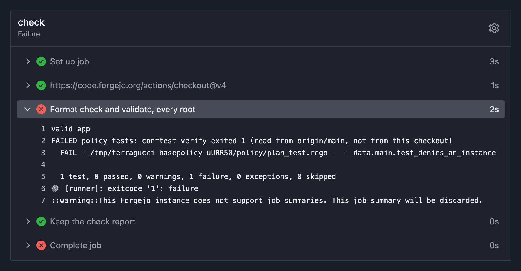 The failed check job in Forgejo, its check step open where conftest verify failed on the policy read from origin/main and named the test test_denies_an_instance
